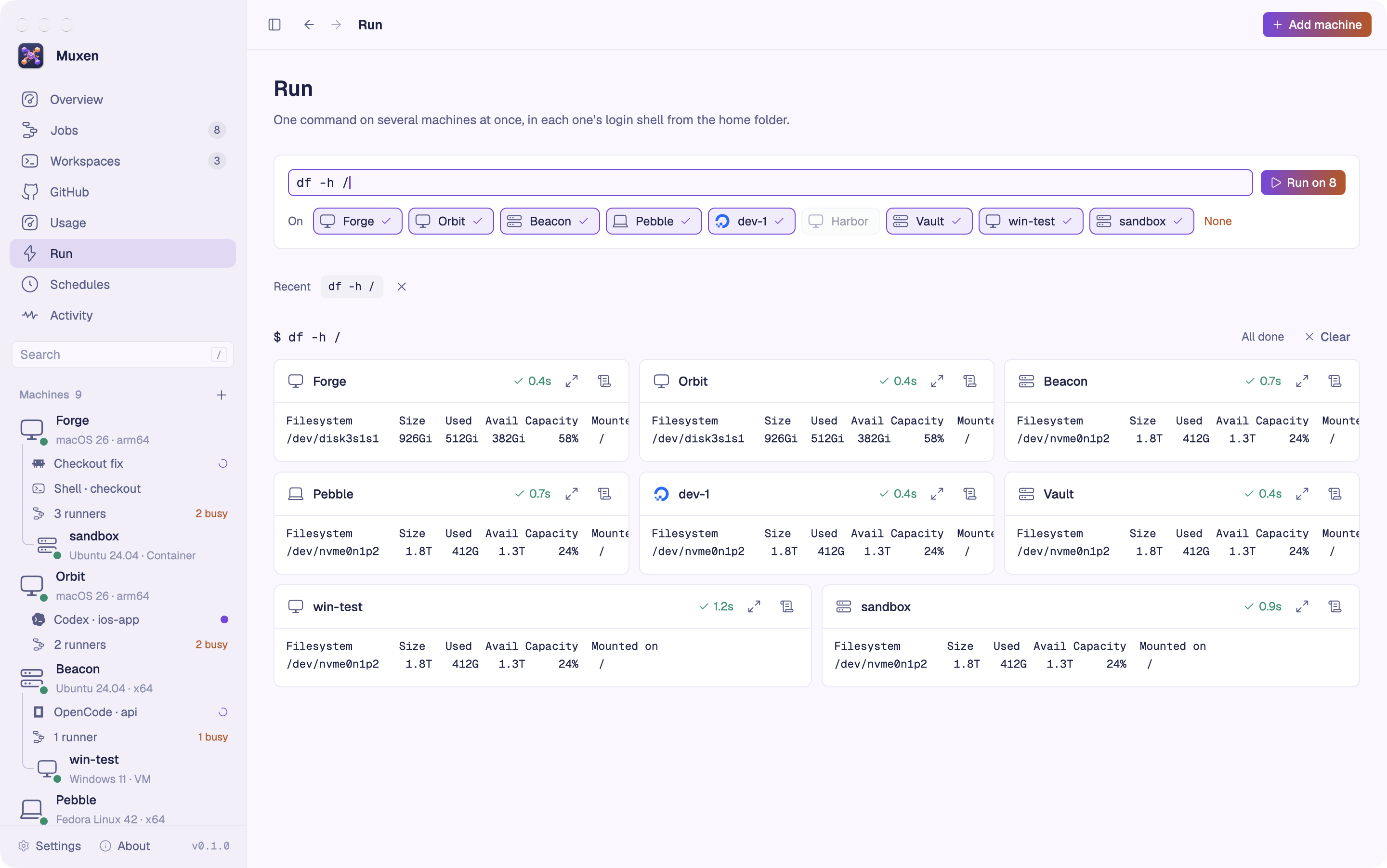 The Run page: df -h / run on eight machines, each machine's output in its own card with a check mark and how long it took.