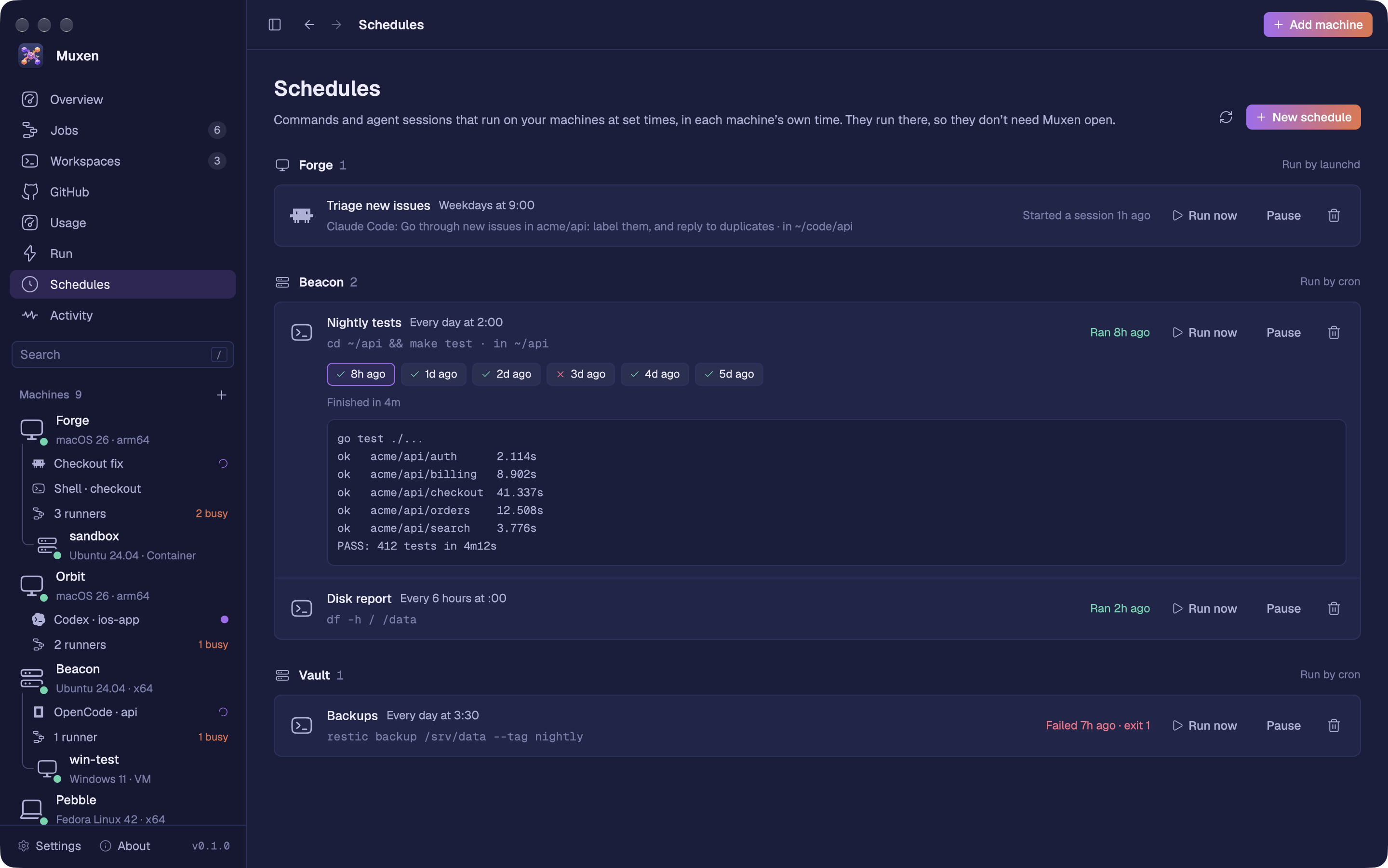 The Schedules page: a Claude Code session every weekday at 9 on Forge, nightly tests and a disk report on Beacon, and backups on Vault, with the tests’ last runs and their output open.