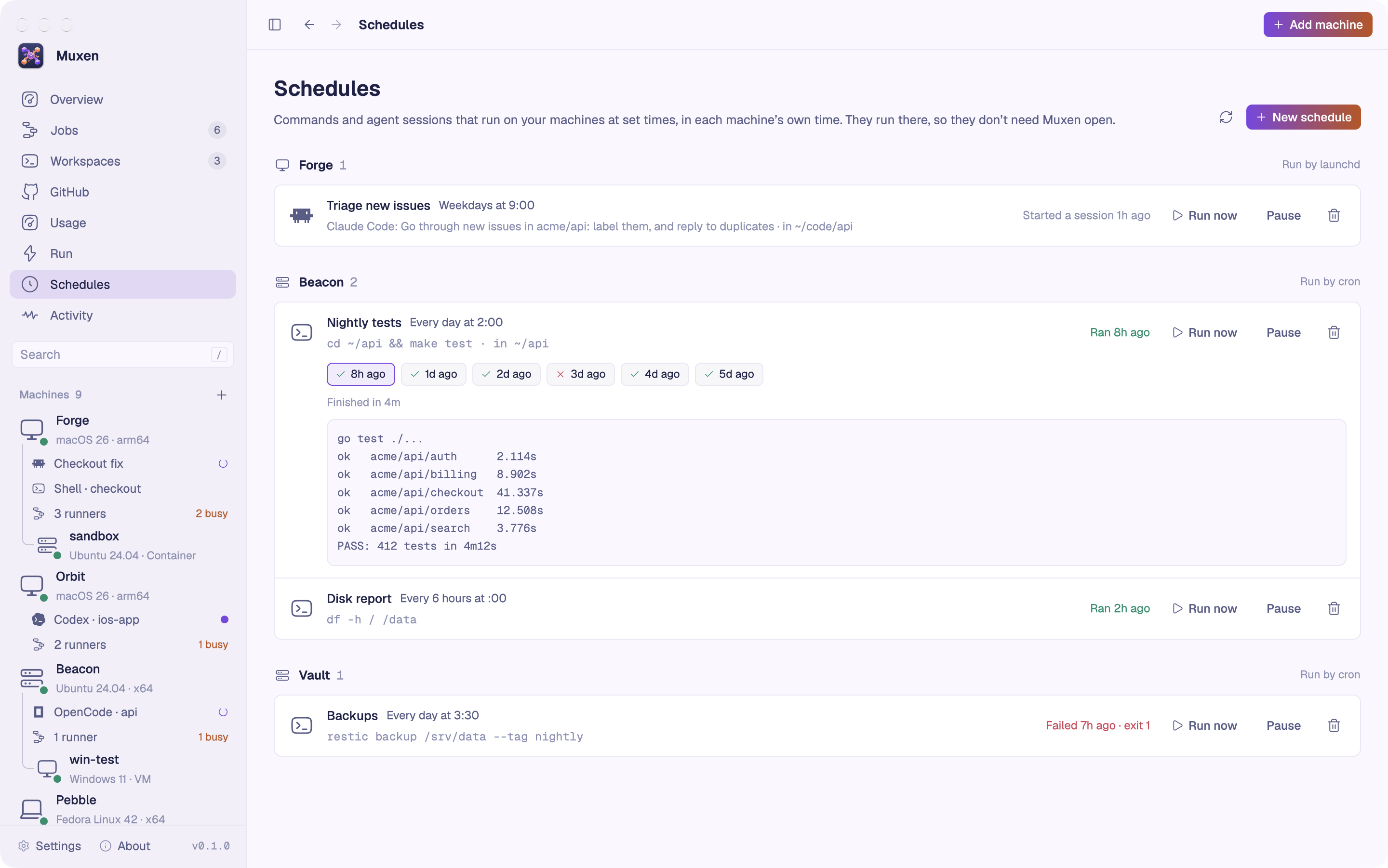 The Schedules page: a Claude Code session every weekday at 9 on Forge, nightly tests and a disk report on Beacon, and backups on Vault, with the tests’ last runs and their output open.